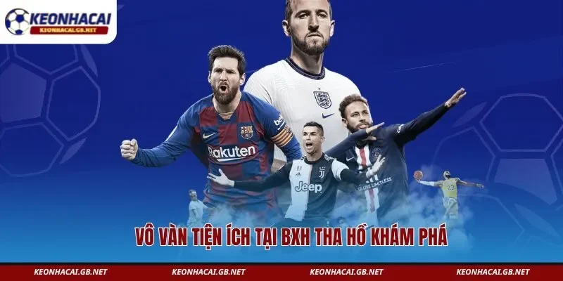 Vô vàn tiện ích tại BXH tha hồ khám phá Vô vàn tiện ích tại BXH tha hồ khám phá